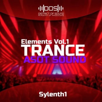 Пресеты District Of Sound Elements Trance ASOT Sylenth1 Vol.1