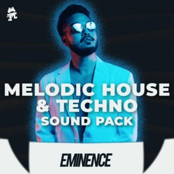 Сэмплы Monstercat Eminence Melodic House & Techno