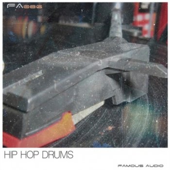 Сэмплы ударных - Famous Audio Hip Hop Drums
