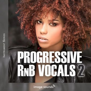 Сэмплы вокала - Image Sounds Progressive RnB Vocals 2