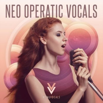 Сэмплы вокала - Vital Vocals Neo Operatic Vocals