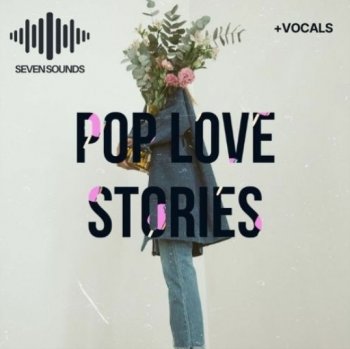 Сэмплы Seven Sounds Pop Love Stories Vol 1