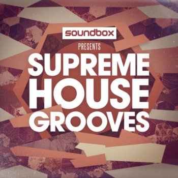 Сэмплы Soundbox Supreme House Grooves