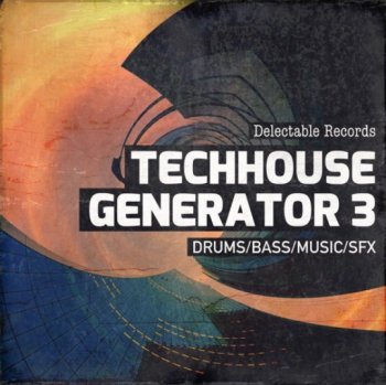 Сэмплы Delectable Records Tech House Generator 3