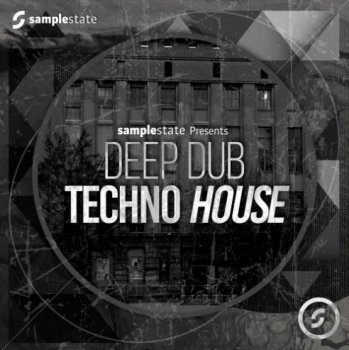 Сэмплы Samplestate Deep Dub Techno House