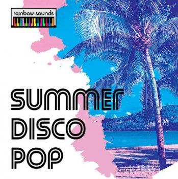 Сэмплы Rainbow Sounds Summer Disco Pop