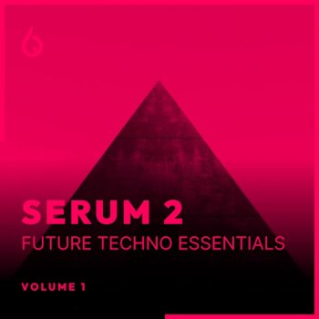 Пресеты Freshly Squeezed Samples Serum 2 Future Techno Essentials Volume 1