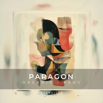 Сэмплы Zenhiser Paragon - Organic / Progressive?