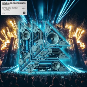 Пресеты Revealed Recordings Revealed Spire Big Room Techno Vol.2