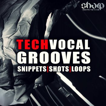 Сэмплы SHARP Tech Vocal Grooves