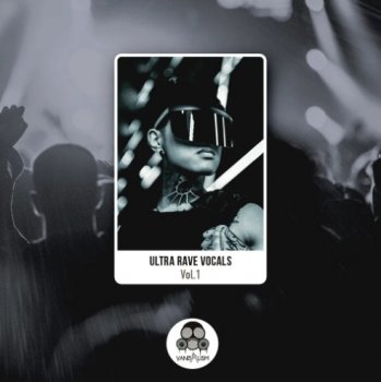 Сэмплы вокала - Vandalism Ultra Rave Vocals