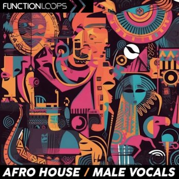 Сэмплы вокала - Function Loops Afro House Male Vocals