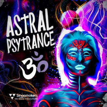 Сэмплы Singomakers Astral Psytrance 3
