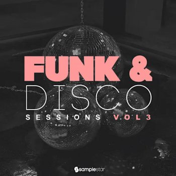 Сэмплы Samplestar Funk & Disco Sessions Vol 3