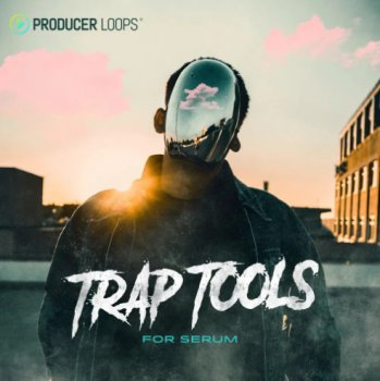 Пресеты Producer Loops Trap Tools for Serum