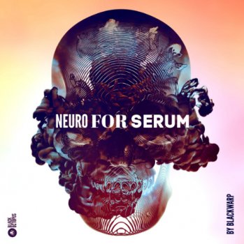 Пресеты Black Octopus Sound Blackwarp - Neuro For Serum Vol.1