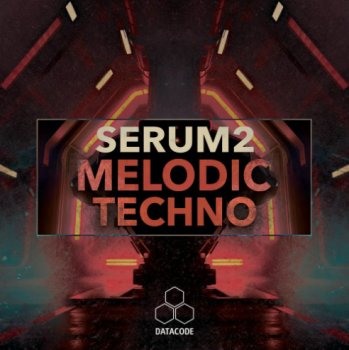 Пресеты Datacode FOCUS: Serum 2 Melodic Techno