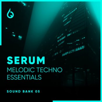 Пресеты Freshly Squeezed Samples Serum Melodic Techno Essentials Volume 5