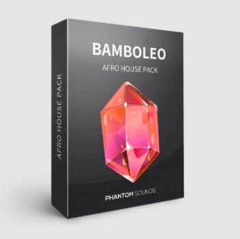 Сэмплы Phantom Sounds Bamboleo - Afro House Pack