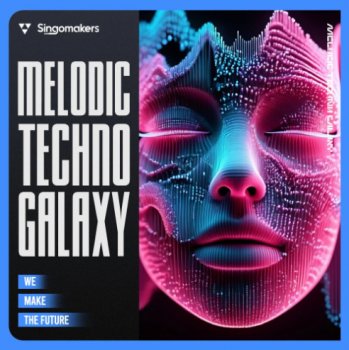 Сэмплы Singomakers Melodic Techno Galaxy