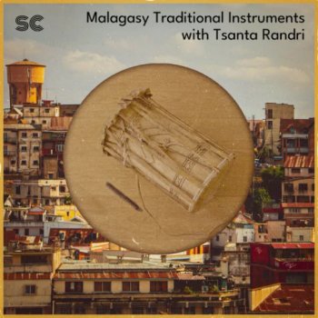 Сэмплы Sonic Collective Malagasy Traditional Instruments With Tsanta Randri