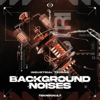 Сэмплы Teknovault Industrial Techno Background Noises Vol.1