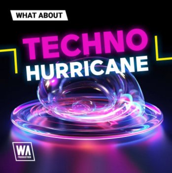 Сэмплы W. A. Production What About: Techno Hurricane
